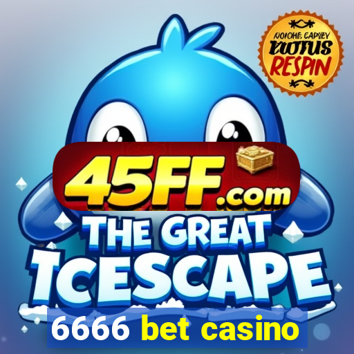 6666 bet casino